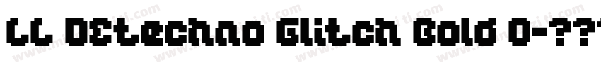 LL DEtechno Glitch Bold 0字体转换